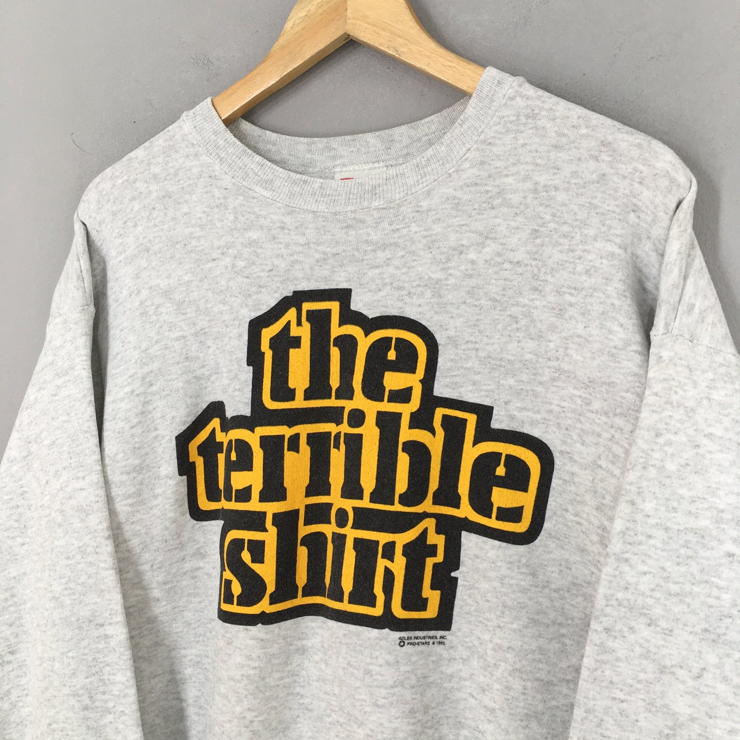 The Terrible Shirt Quotes Sweatshirt Large