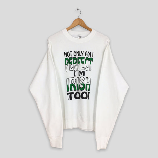 Irish Quotes White Sweatshirt XLarge